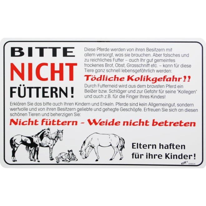 Hinweisschild: Bitte nicht füttern - Tödliche Kolikgefahr, weiß, 300x200mm, Verbotsschild