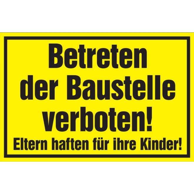 Verbotsschild: Betreten der Baustelle verboten..., gelb, 250x150mm, Warnschild