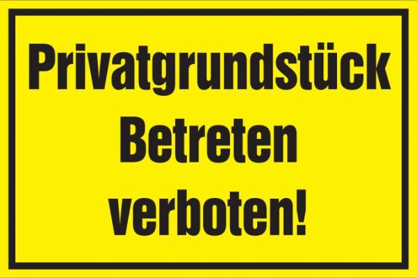 Verbotsschild: Privatgrundstück Betreten verboten, gelb, 250x150mm, Hinweisschild aus Stadurlon