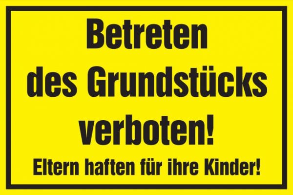 Verbotsschild: Betreten des Grundstücks verboten, gelb, 250x150mm, Hinweisschild
