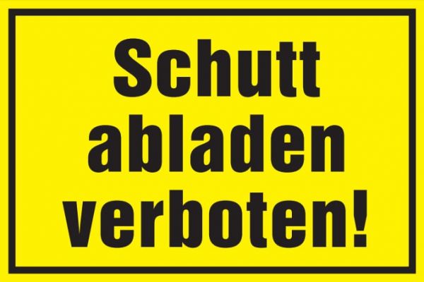 Verbotsschild: Schutt abladen verboten, gelb, 250x150mm, Hinweisschild