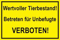 Verbotsschild: Wertvoller Tierbestand, Betreten Verboten, gelb, 300x200mm, Hinweisschild Verbotsschild: Wertvoller Tierbestand, Betreten Verboten, gelb, 300x200mm, Hinweisschild