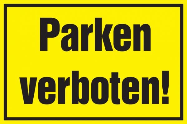 Verbotsschild: Parken verboten, gelb, 250x150mm, Hinweisschild